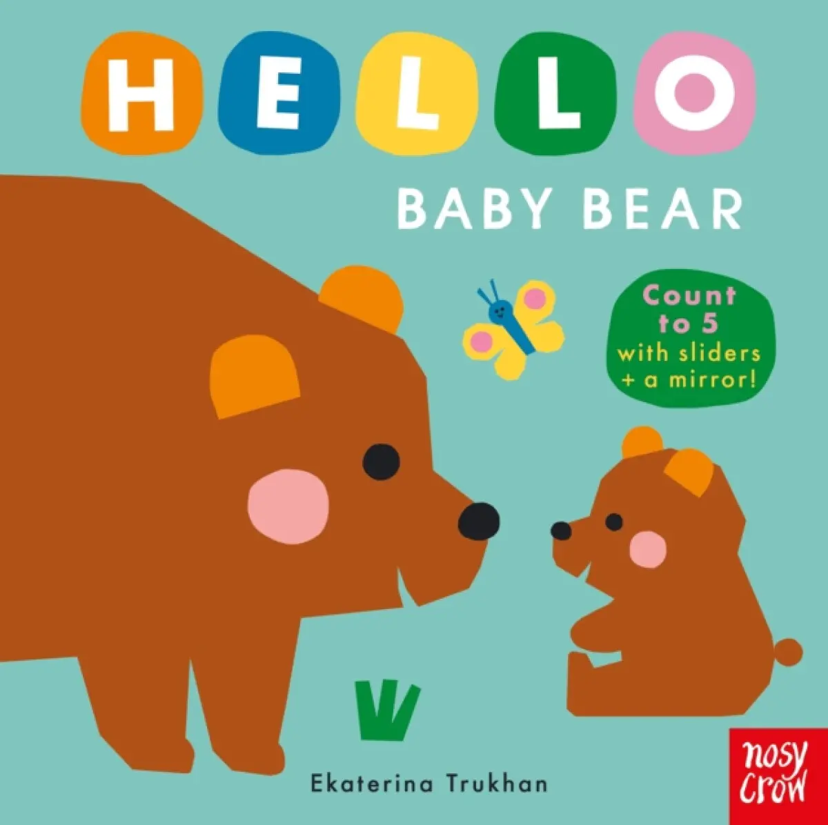 Hello Baby Bear - Nosy Crow Ltd
