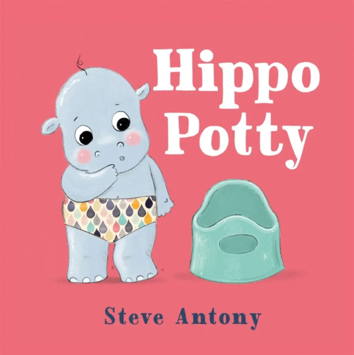 Hippo Potty - Steve Antony