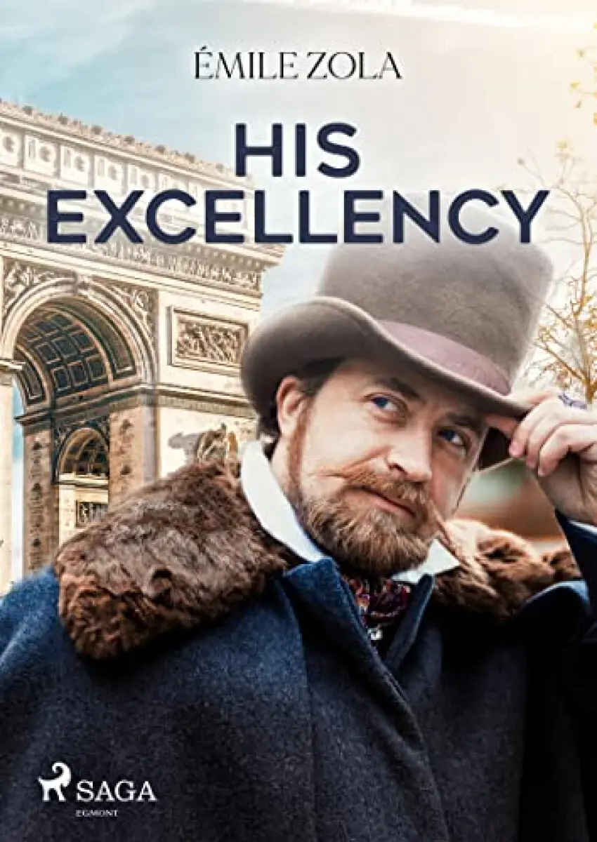 His Excellency - Émile Zola