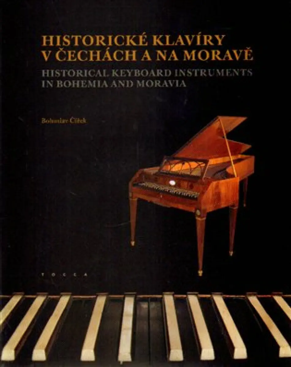 Historické klavíry v Čechách a na Moravě - Bohuslav Čížek