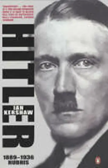 Hitler, 1889-1936 : Hubris - Ian Kershaw