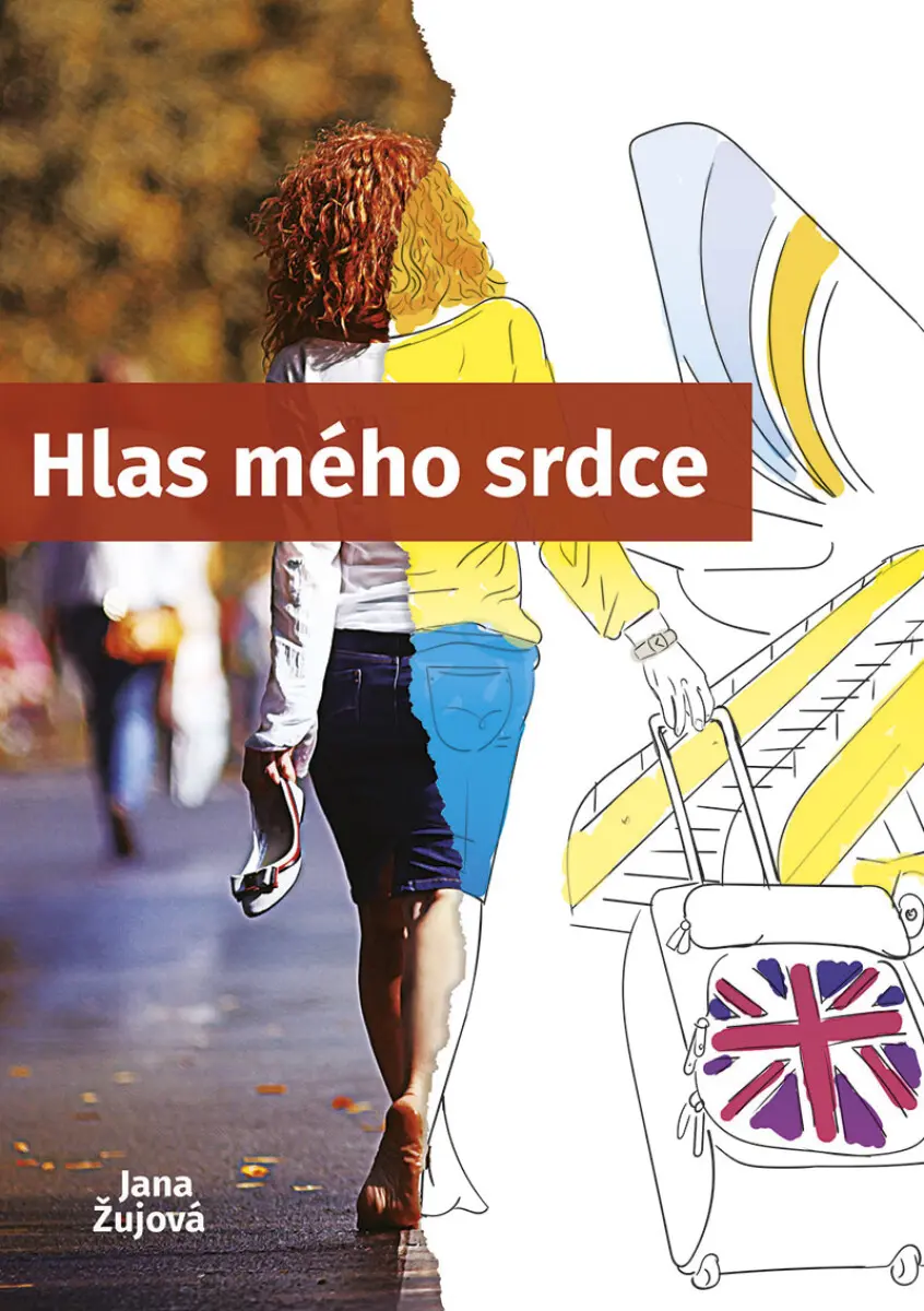Hlas mého srdce - Jana Žujová