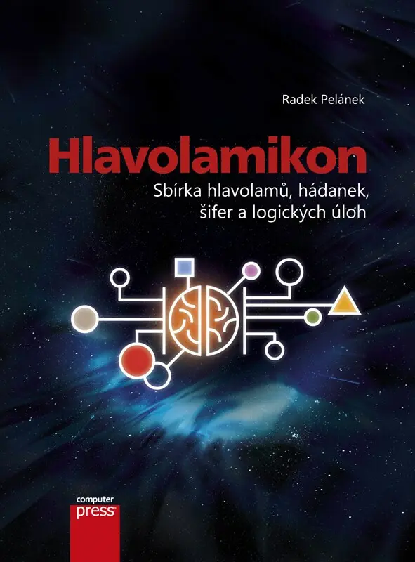 Hlavolamikon - Sbírka hlavolamů, hádanek, šifer a logických úloh - Radek Pelánek