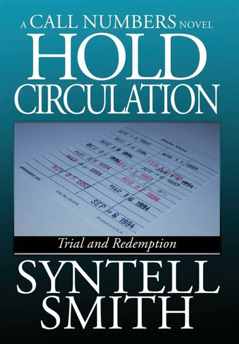 Hold Circulation - A Call Numbers Novel - Syntell Smith