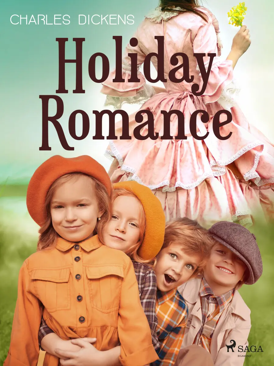 Holiday Romance - Charles Dickens