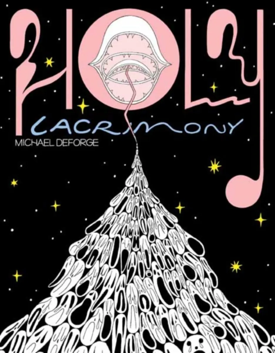 Holy Lacrimony - Michael DeForge
