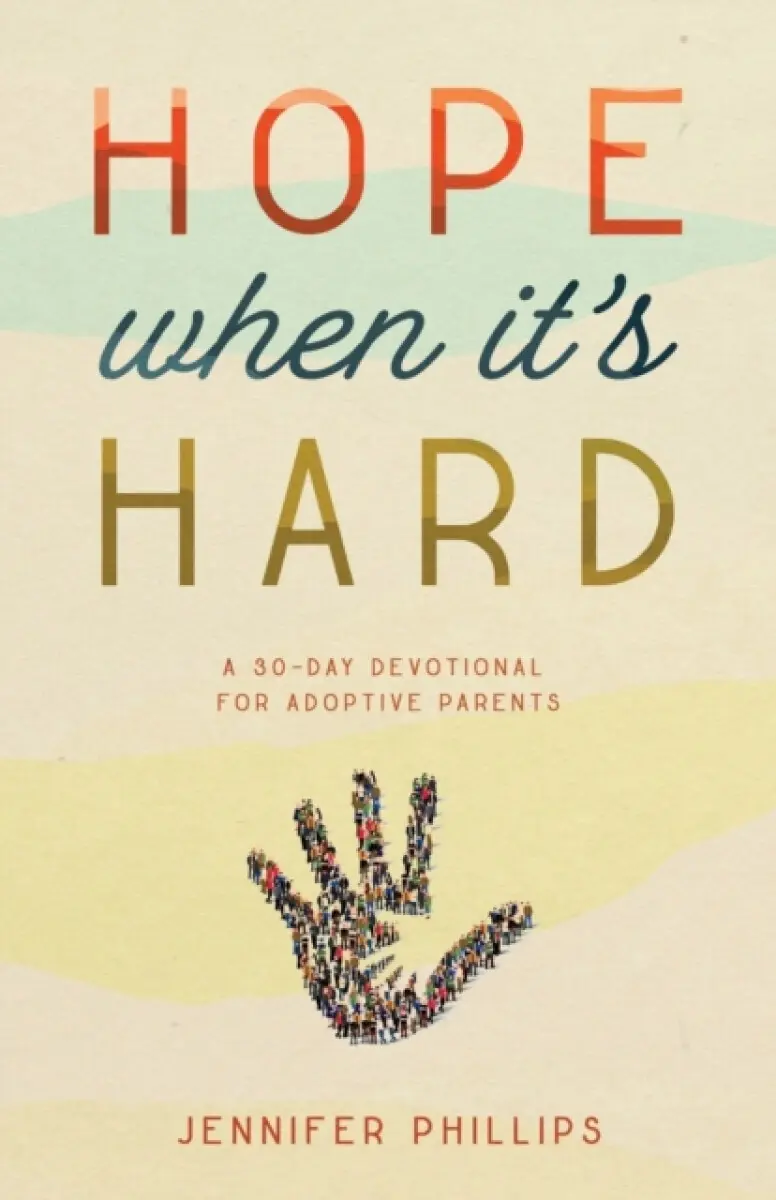 Hope When It's Hard - Jennifer Phillips