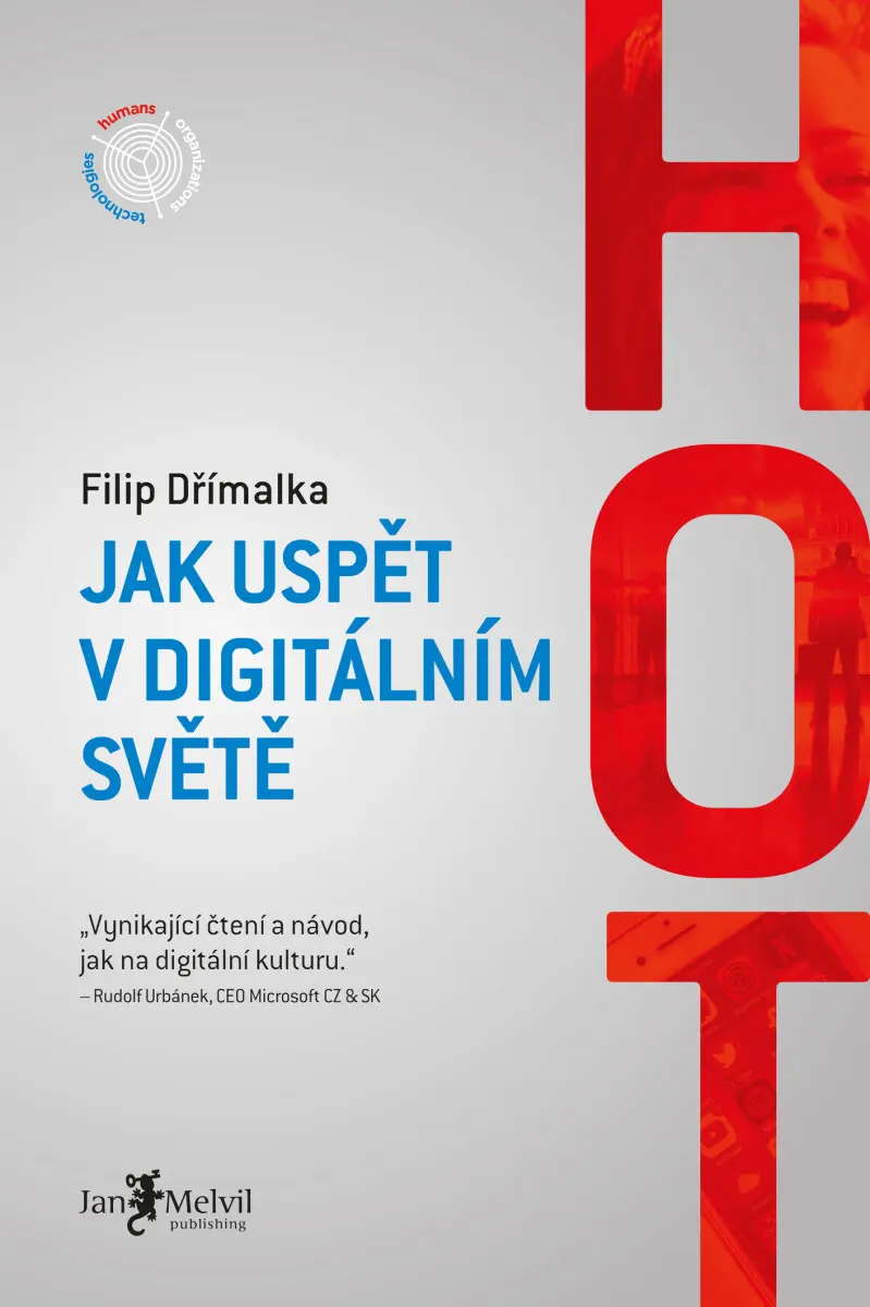 HOT - Jak uspět v digitálním světě - Filip Dřímalka