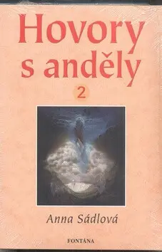 Hovory s anděly 2 - Anna Sádlová