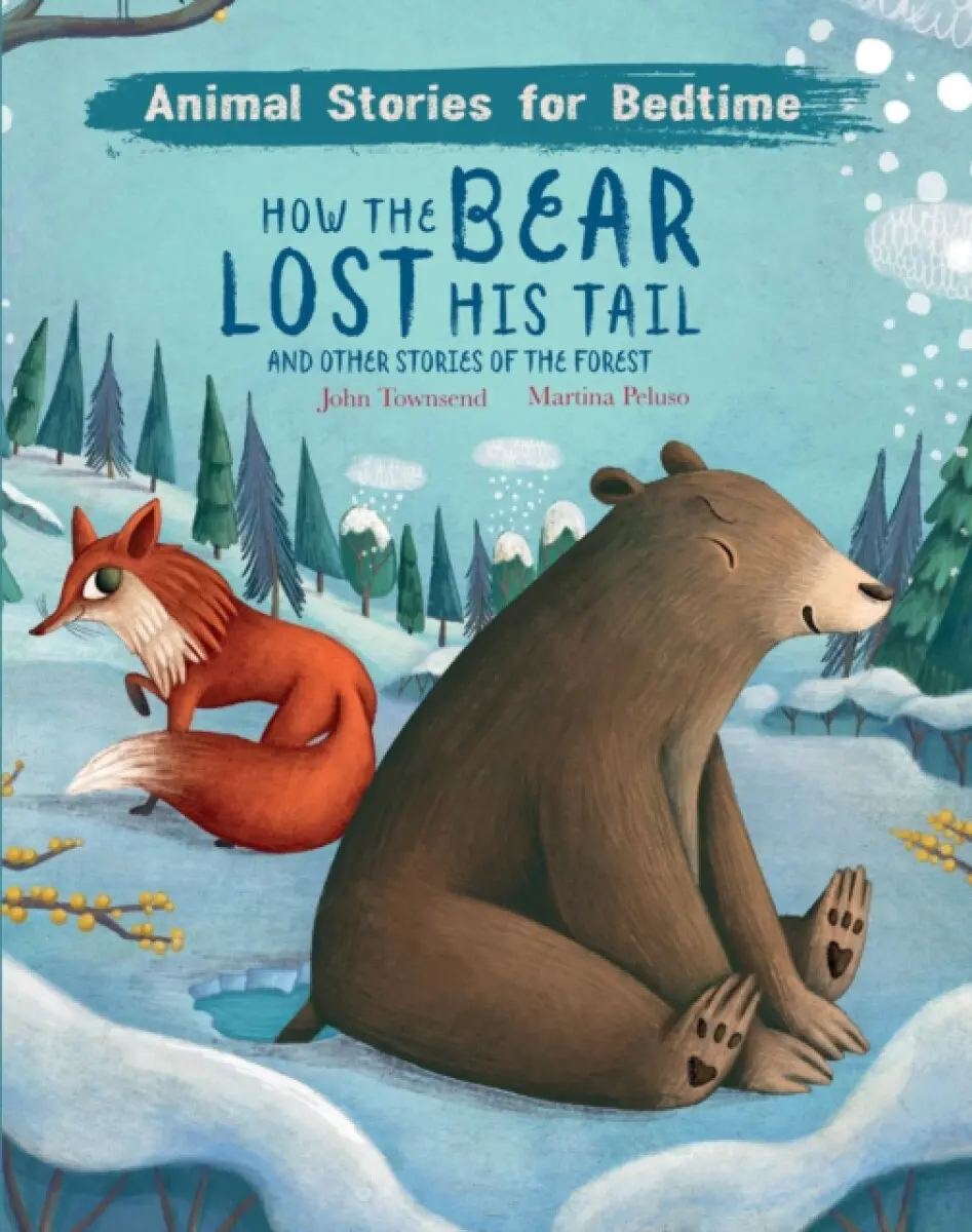 How the Bear Lost His Tail - John Townsend