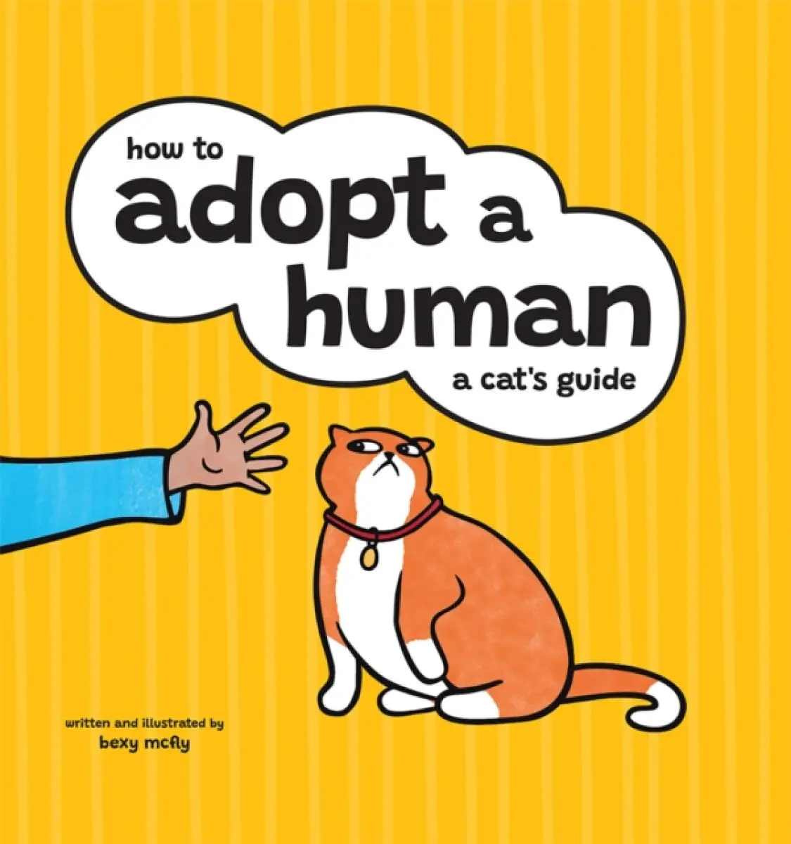 How to Adopt a Human - Bexy McFly