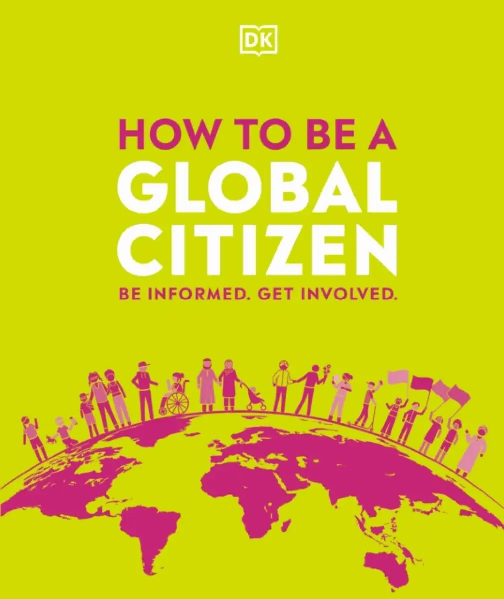 How to be a Global Citizen - DK