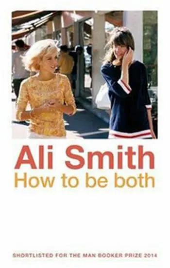 How to be Both - Ali Smith