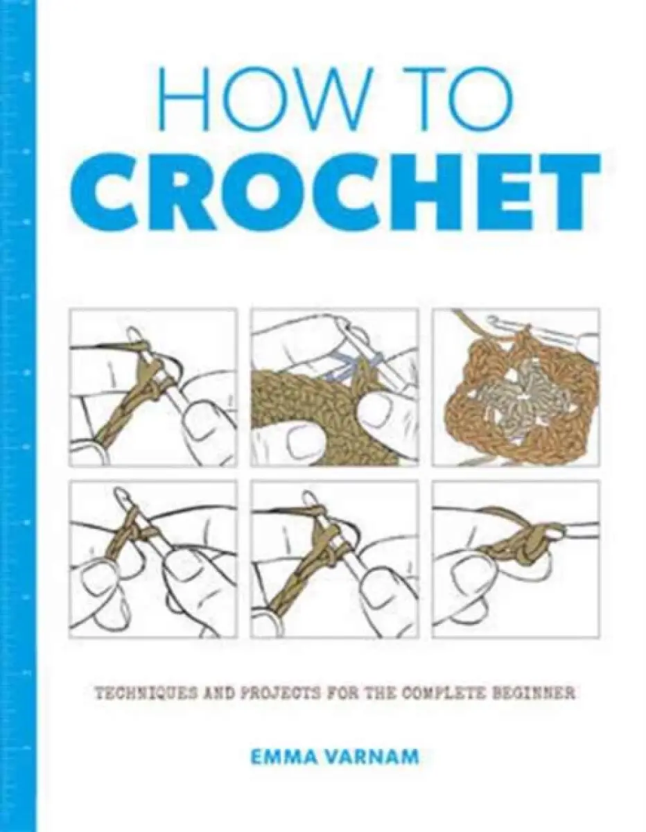 How to Crochet - Emma Varnam