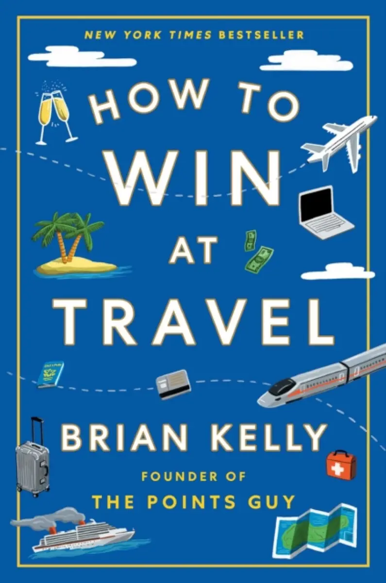 How to Win at Travel - Brian Kelly