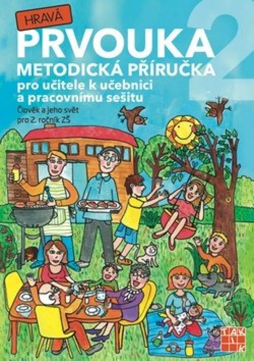 Hravá prvouka 2 – metodická příručka - Adriena Binková, Tomáš Koten, Jovanka Rybová, Lenka Nádvorníková