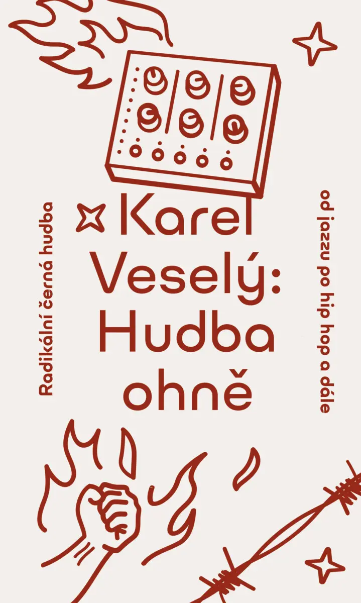 Hudba ohně | VESELÝ, Karel