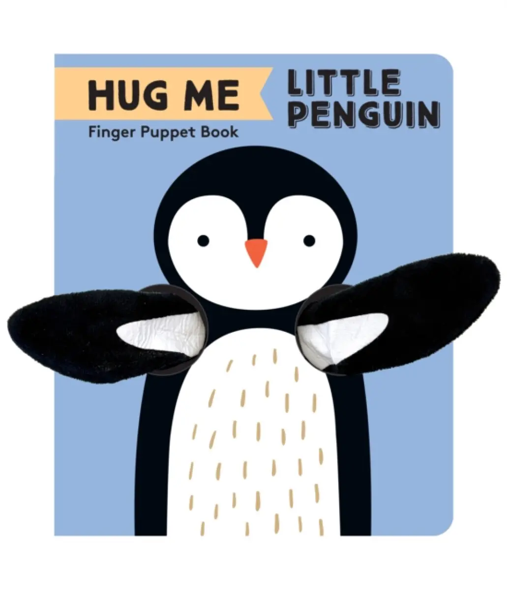 Hug Me Little Penguin: Finger Puppet Book - Chronicle Books
