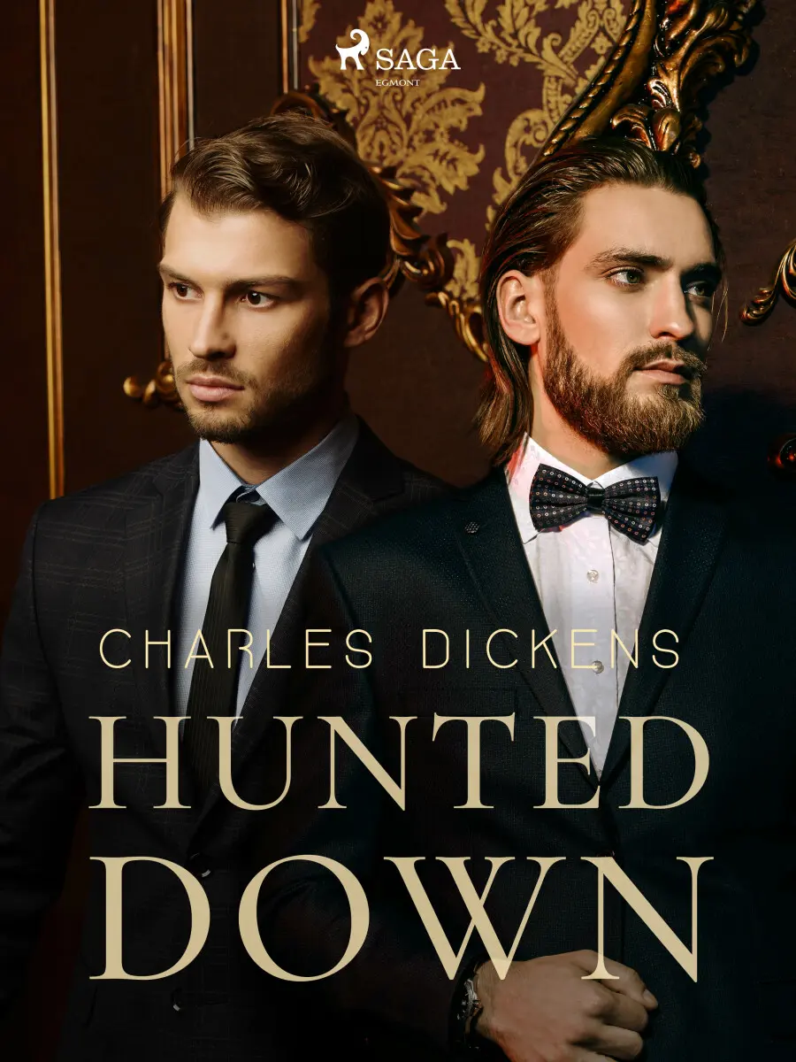 Hunted Down - Charles Dickens