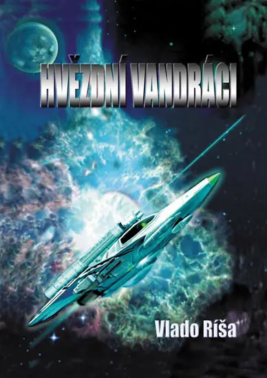 Hvězdní vandráci - Vlado Ríša,Hvězdní vandráci - Vlado Ríša - kniha z kategorie Sci-fi a fantasy