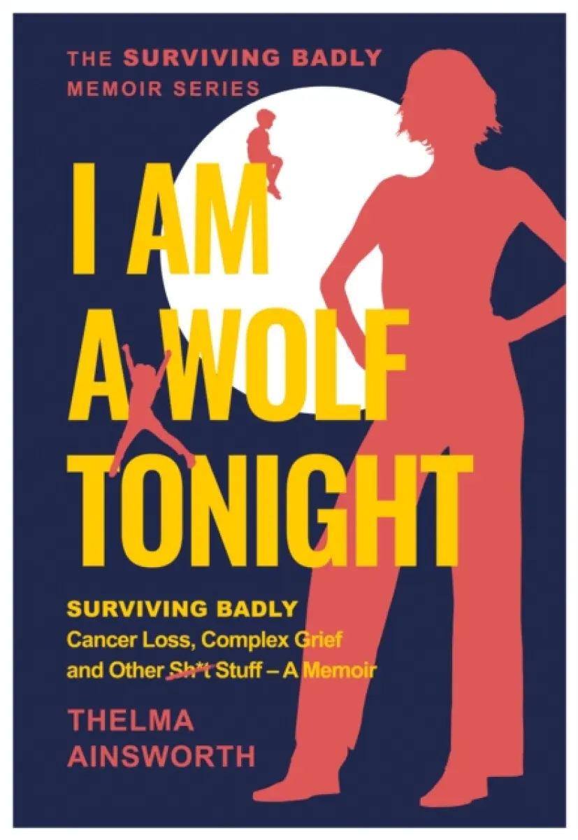 I Am A Wolf Tonight - Thelma Ainsworth