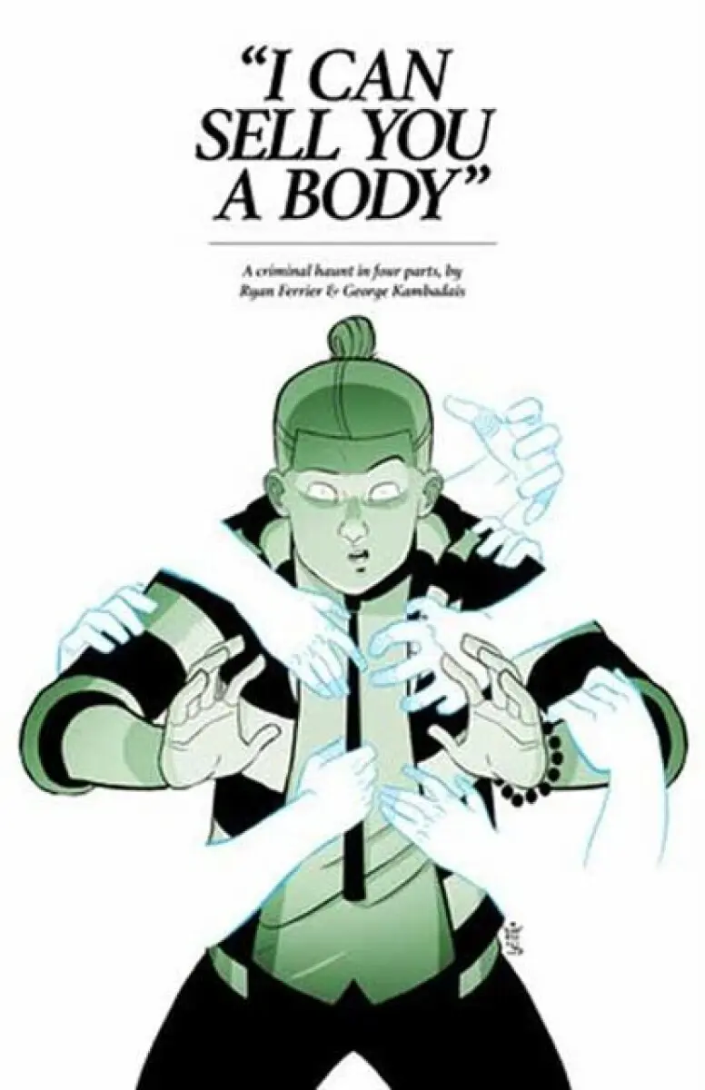 I Can Sell You A Body - Ryan Ferrier, George Kambadais