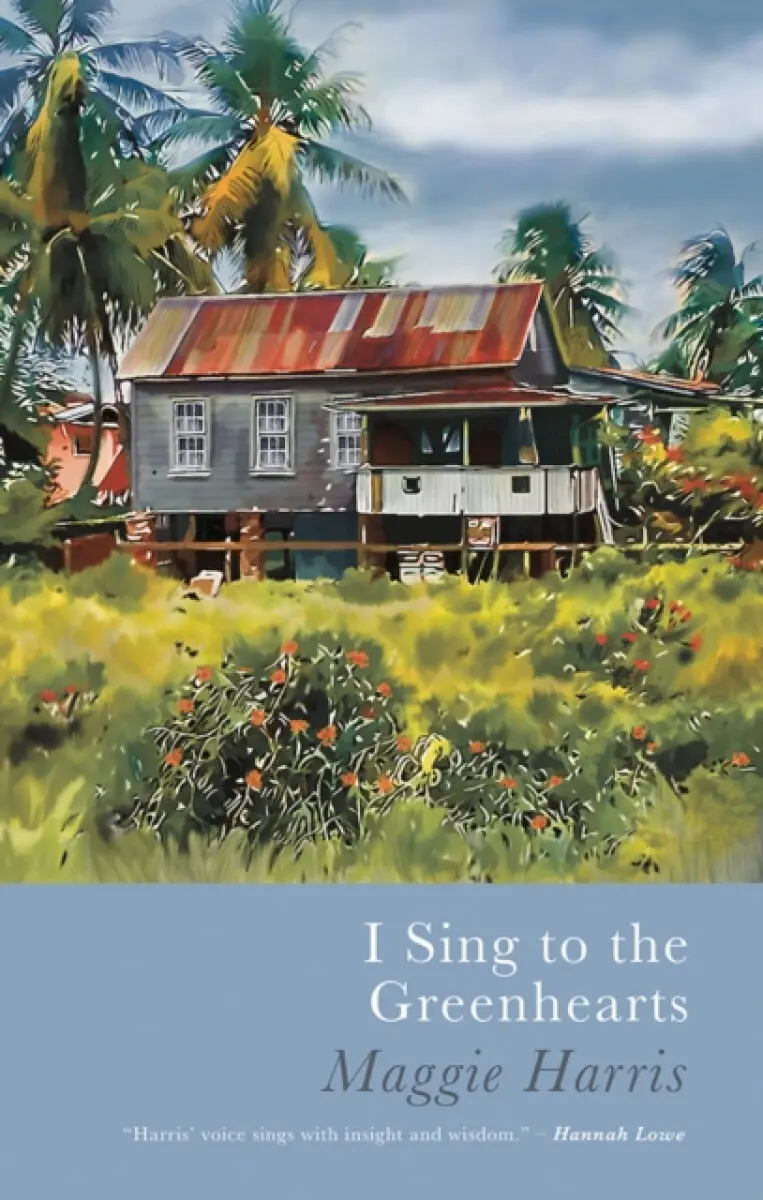 I Sing to the Greenhearts - Maggie Harris
