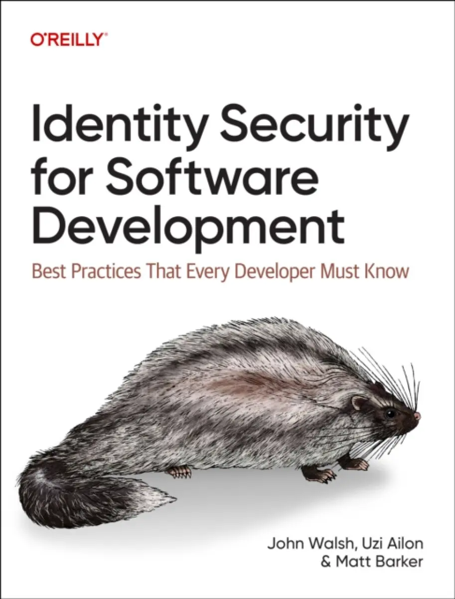 Identity Security for Software Development - John Walsh, Matt Barker, Uzi Ailon