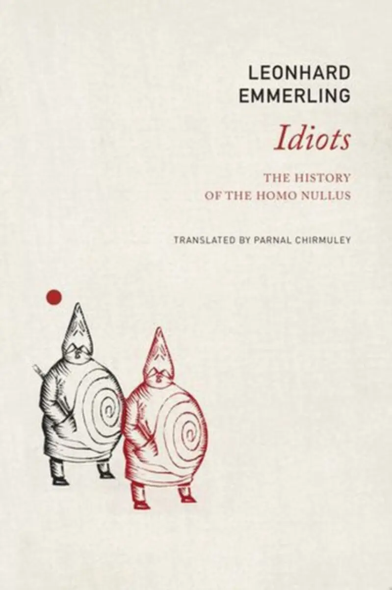 Idiots - Leonhard Emmerling