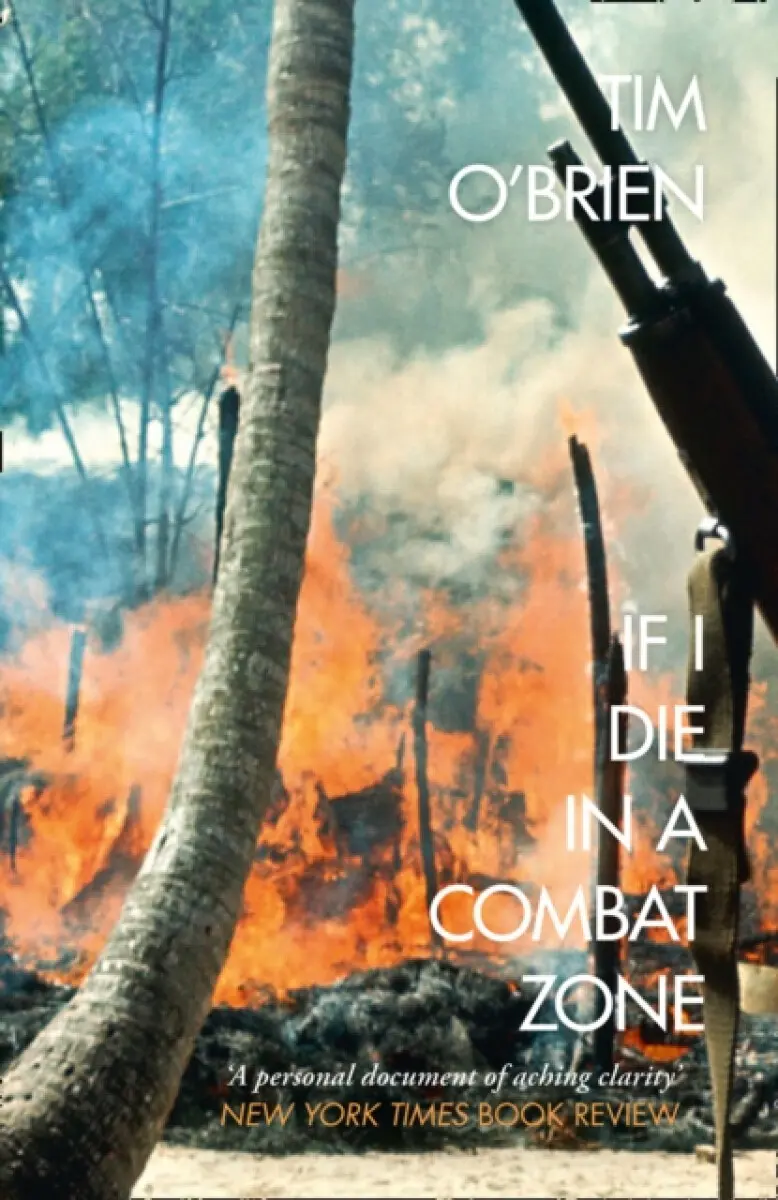 If I Die in a Combat Zone - Tim O’Brien