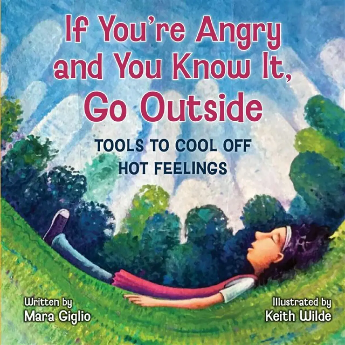If You're Angry and You Know It, Go Outside - Mara Giglio
