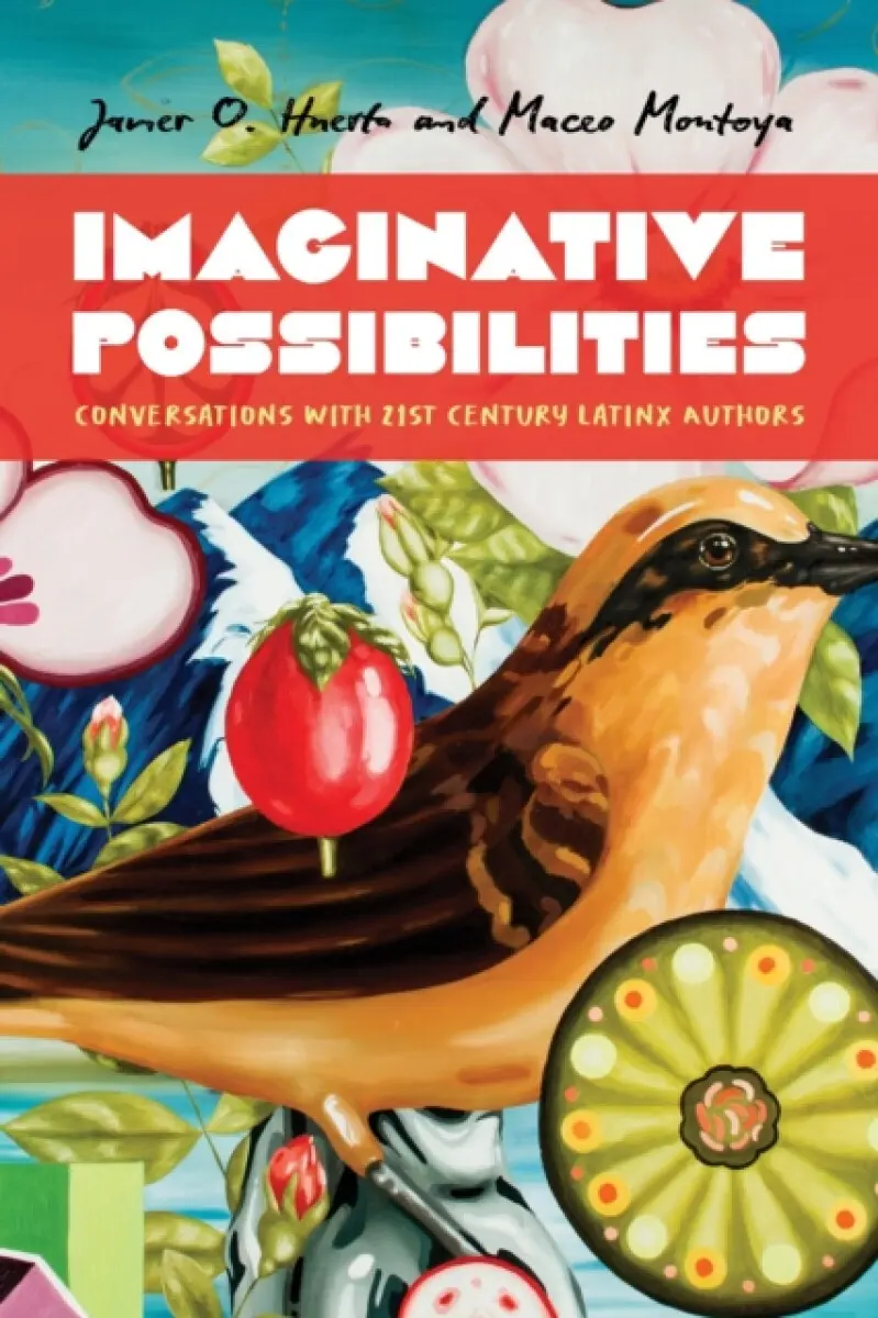 Imaginative Possibilities - Javier O. Huerta, Maceo Montoya