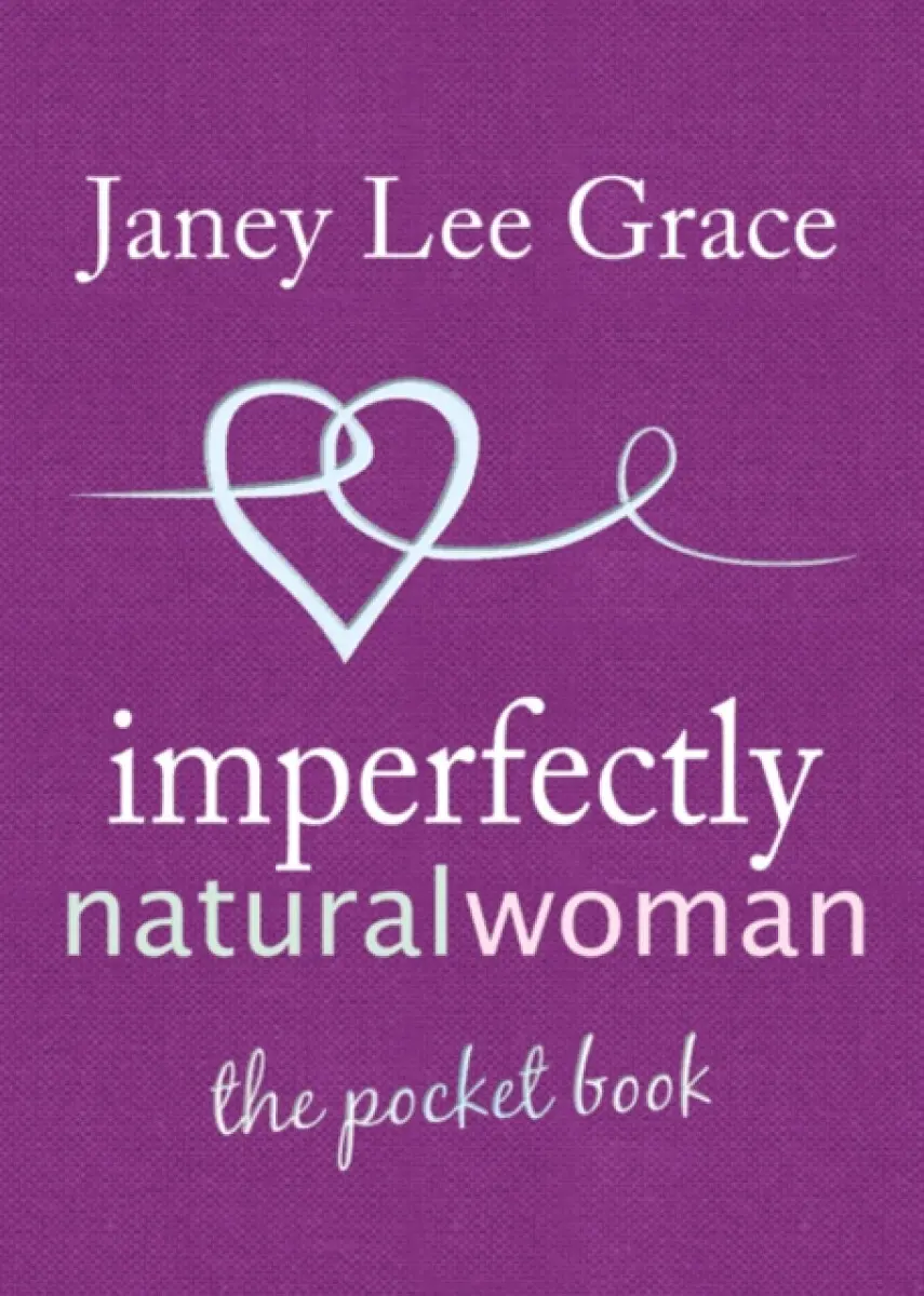 Imperfectly Natural Woman - Lee Grace, Janey