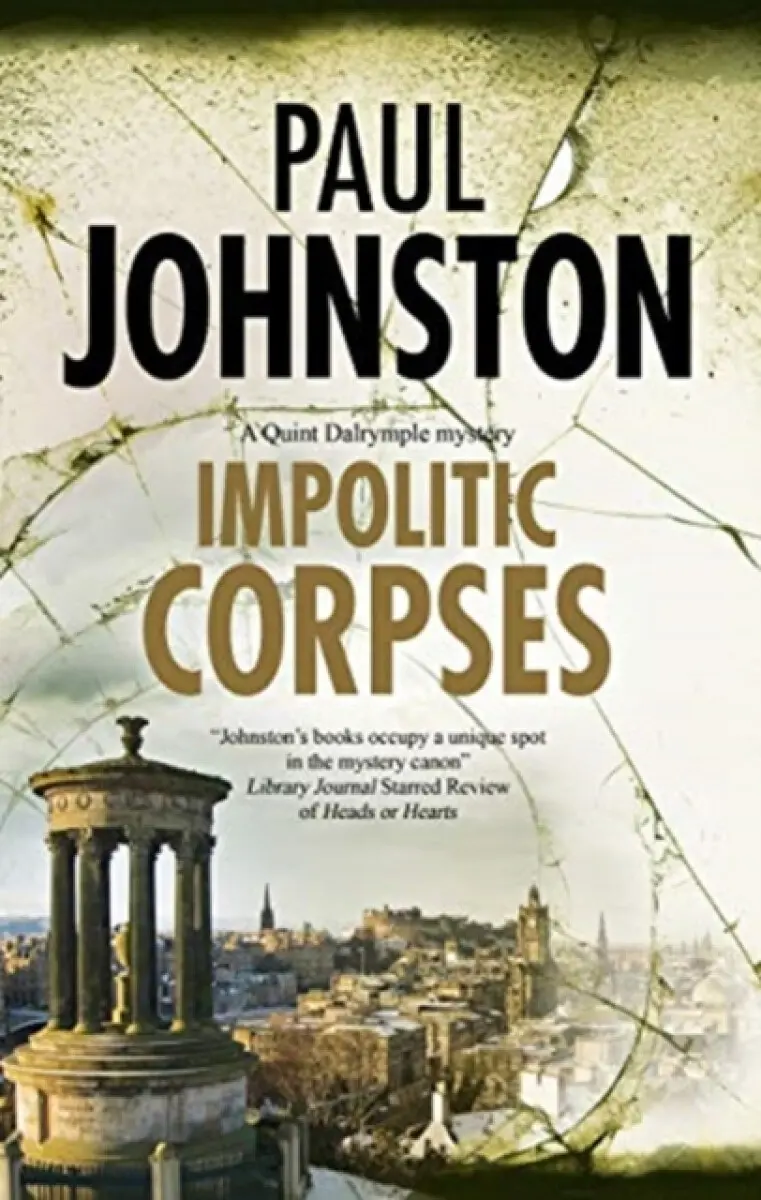 Impolitic Corpses - Paul Johnston