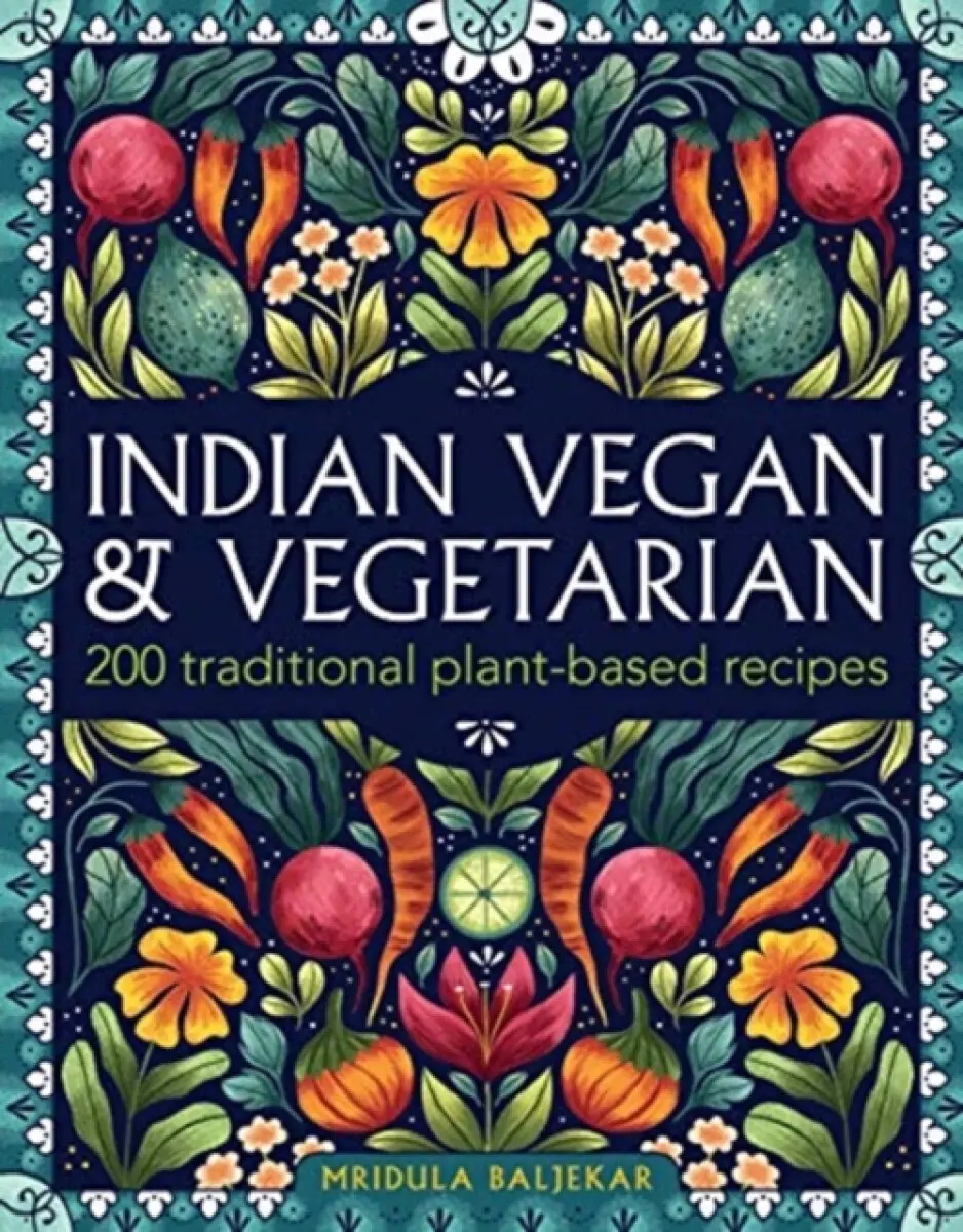 Indian Vegan & Vegetarian - Mridula Baljekar