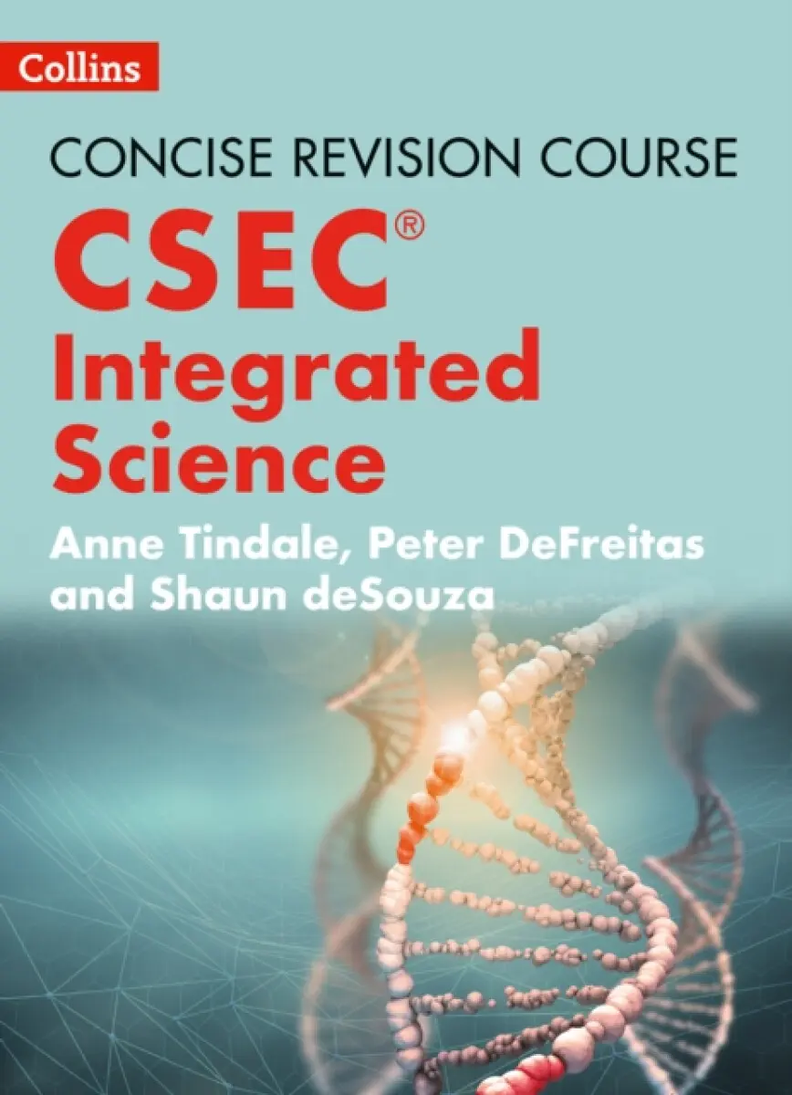 Integrated Science - a Concise Revision Course for CSEC® - Anne Tindale, Peter DeFreitas
