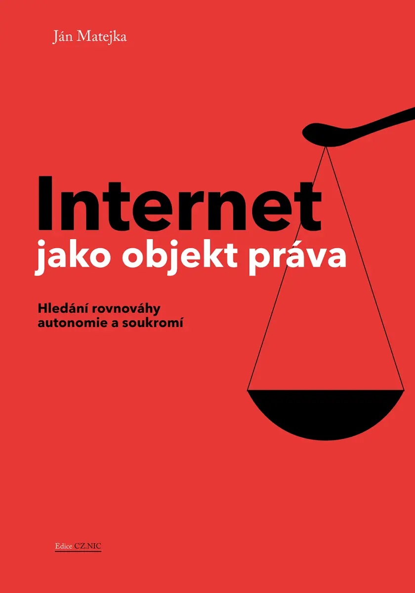 Internet jako objekt práva - Jan Matějka
