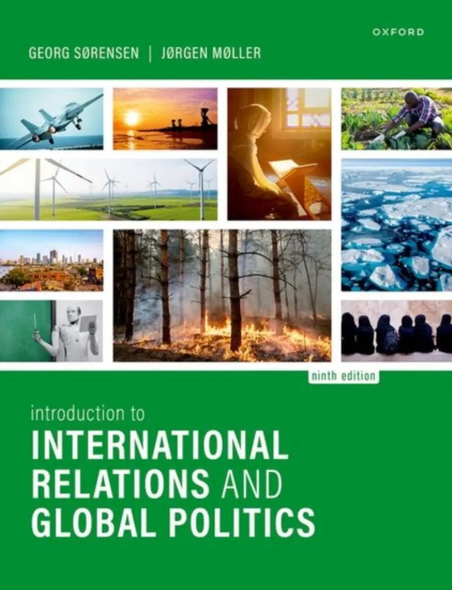Introduction to International Relations and Global Politics - Jørgen Møller, Georg Sørensen