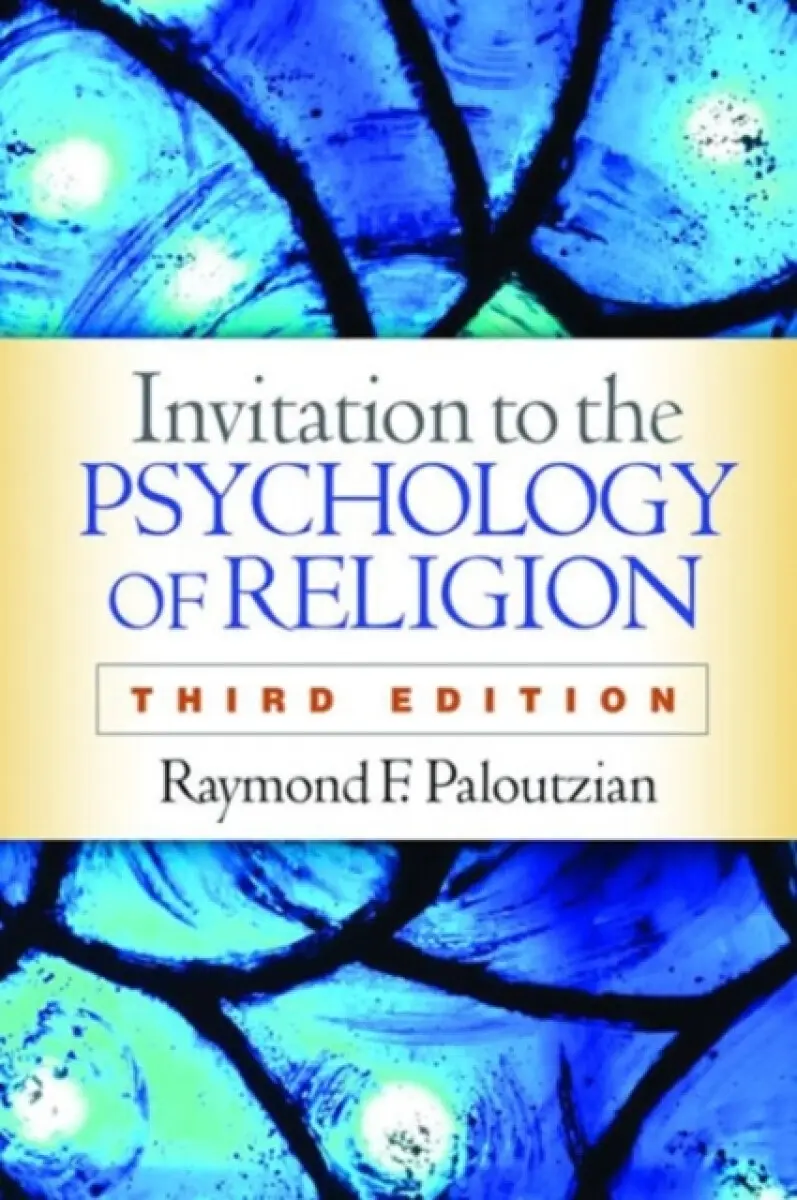 Invitation to the Psychology of Religion, Third Edition - Raymond F. Paloutzian