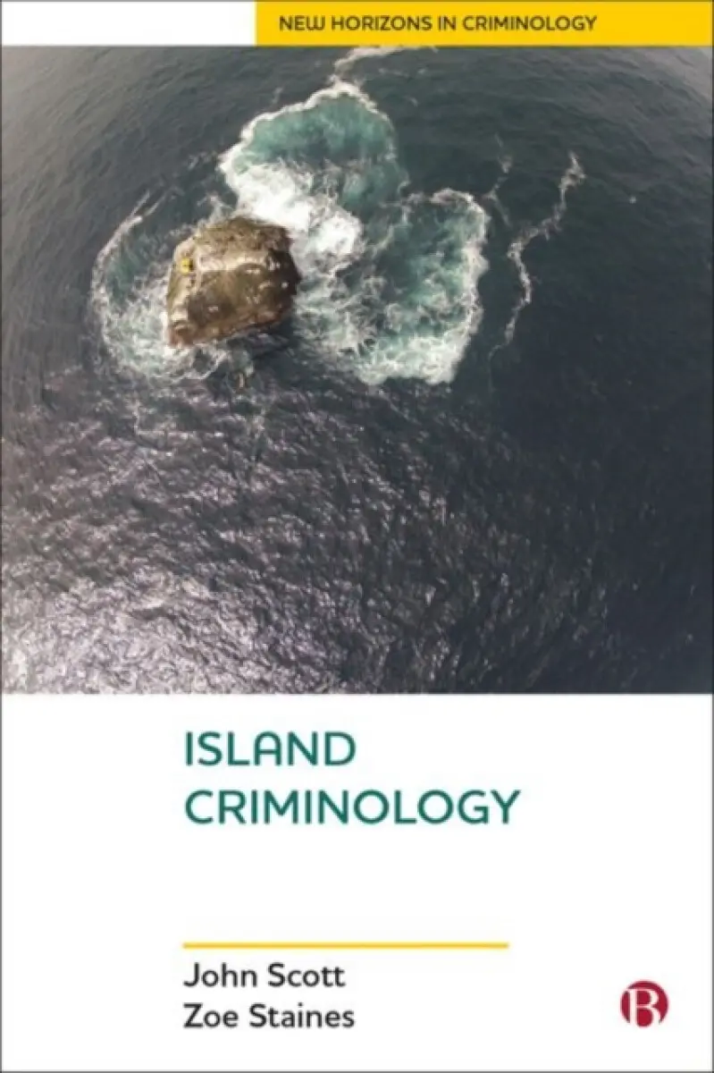 Island Criminology - John Scott Shepherd, Zoe Staines