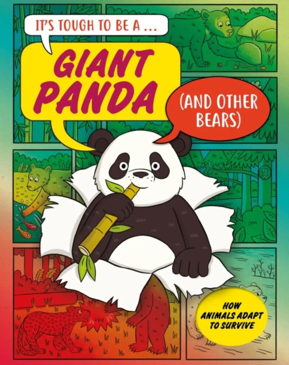 It’s Tough to Be: A Giant Panda (and Other Bears) - John Townsend