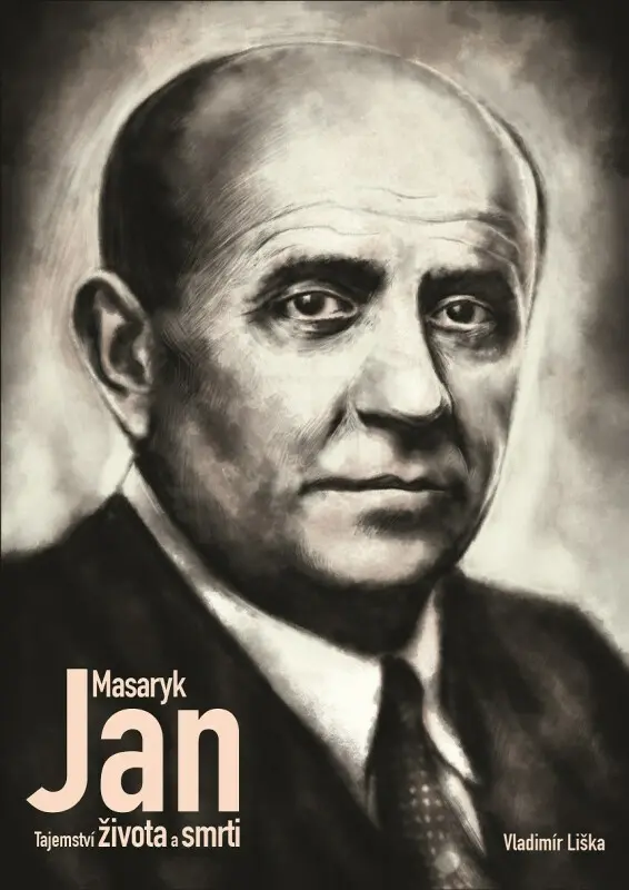Jan Masaryk (Tajemství života a smrti) - Vladimír Liška