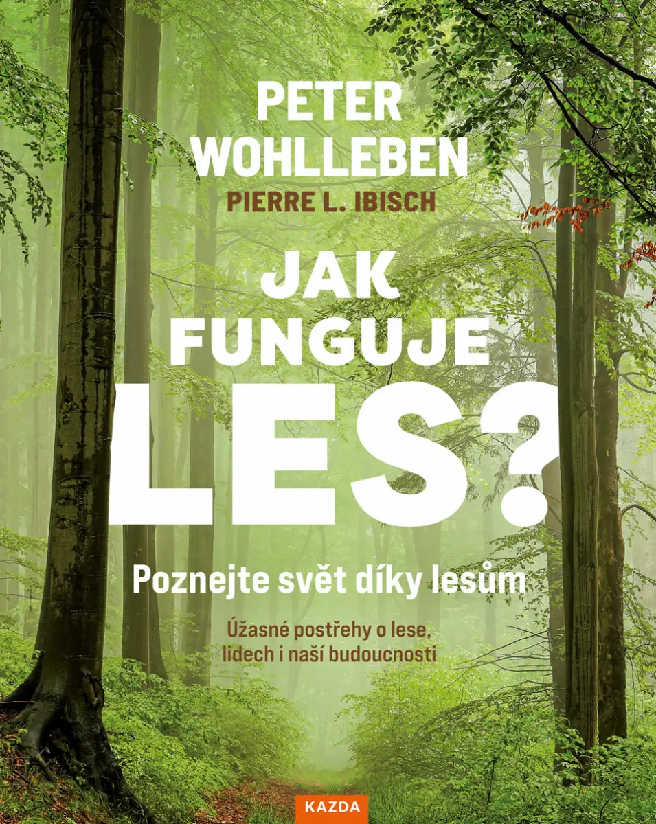 Jak funguje les? - Peter Wohlleben