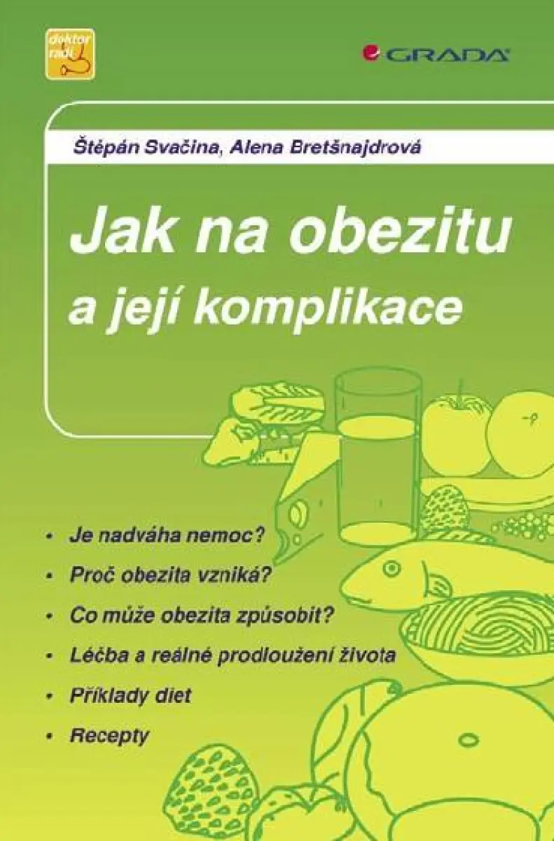 Jak na obezitu a její komplikace - Štěpán Svačina, Alena Bretšnajdrová