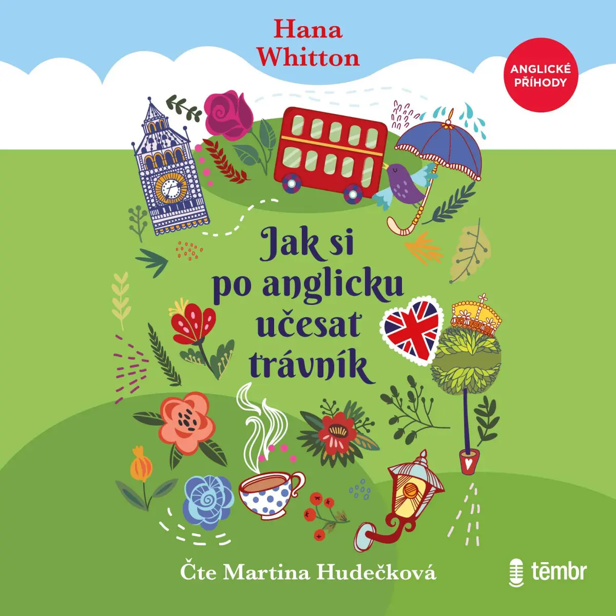 Jak si po anglicku učesat trávník - Hana Whitton - audiokniha