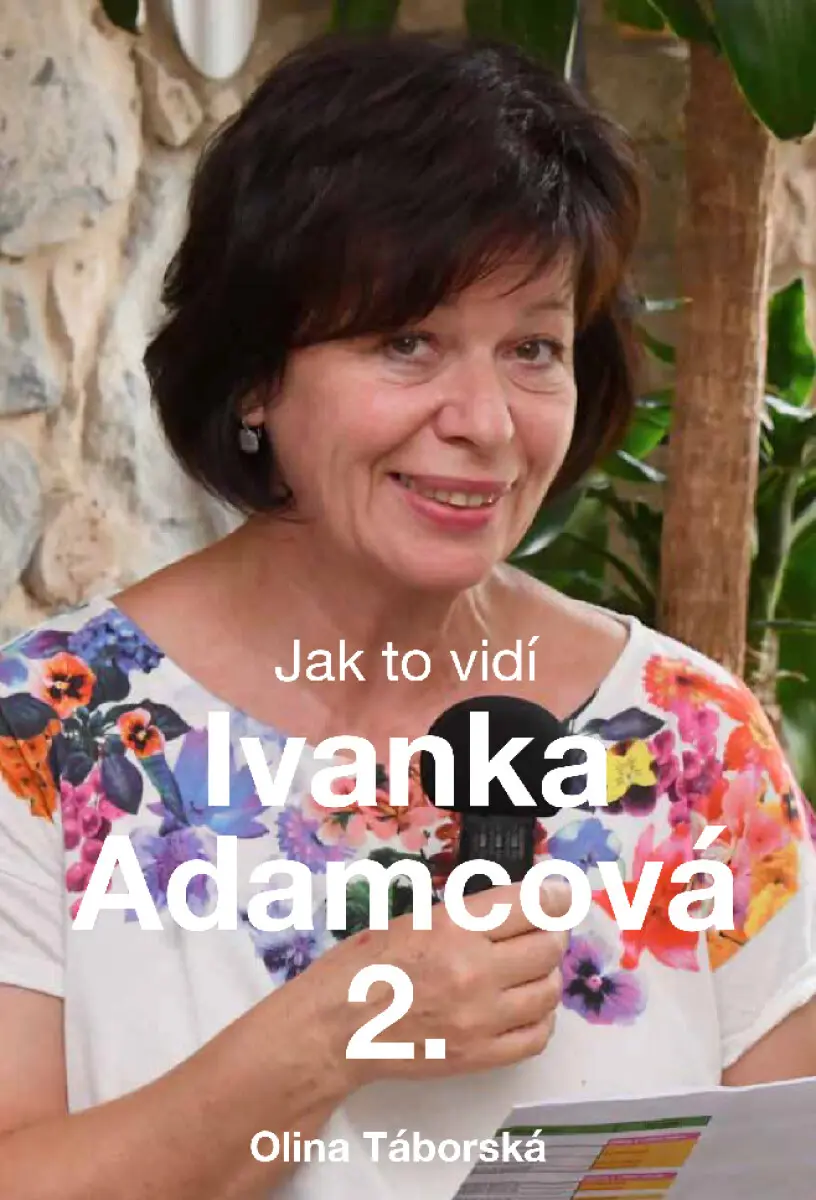 Jak to vidí Ivanka Adamcová 2 - Olina Táborská