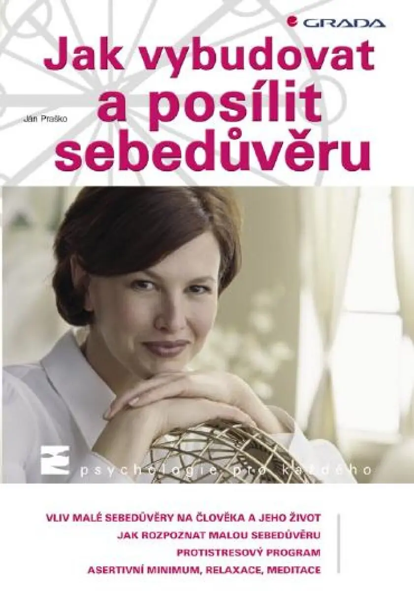 Jak vybudovat a posílit sebedůvěru - Ján Praško