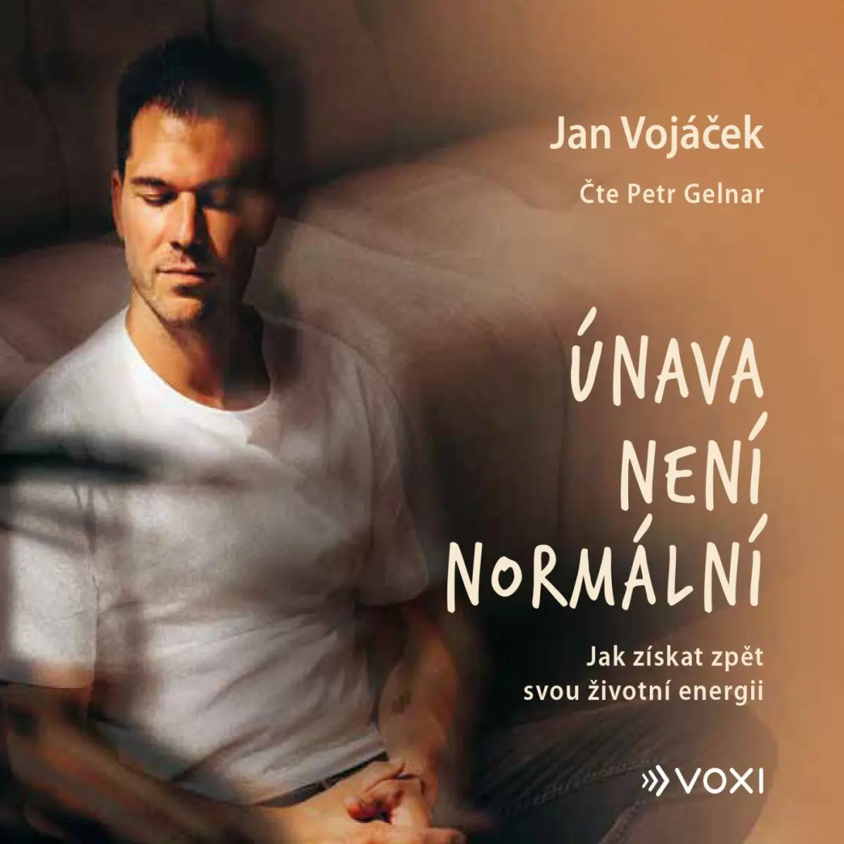 Jan Vojáček: Únava není normální - Jan Vojáček - audiokniha