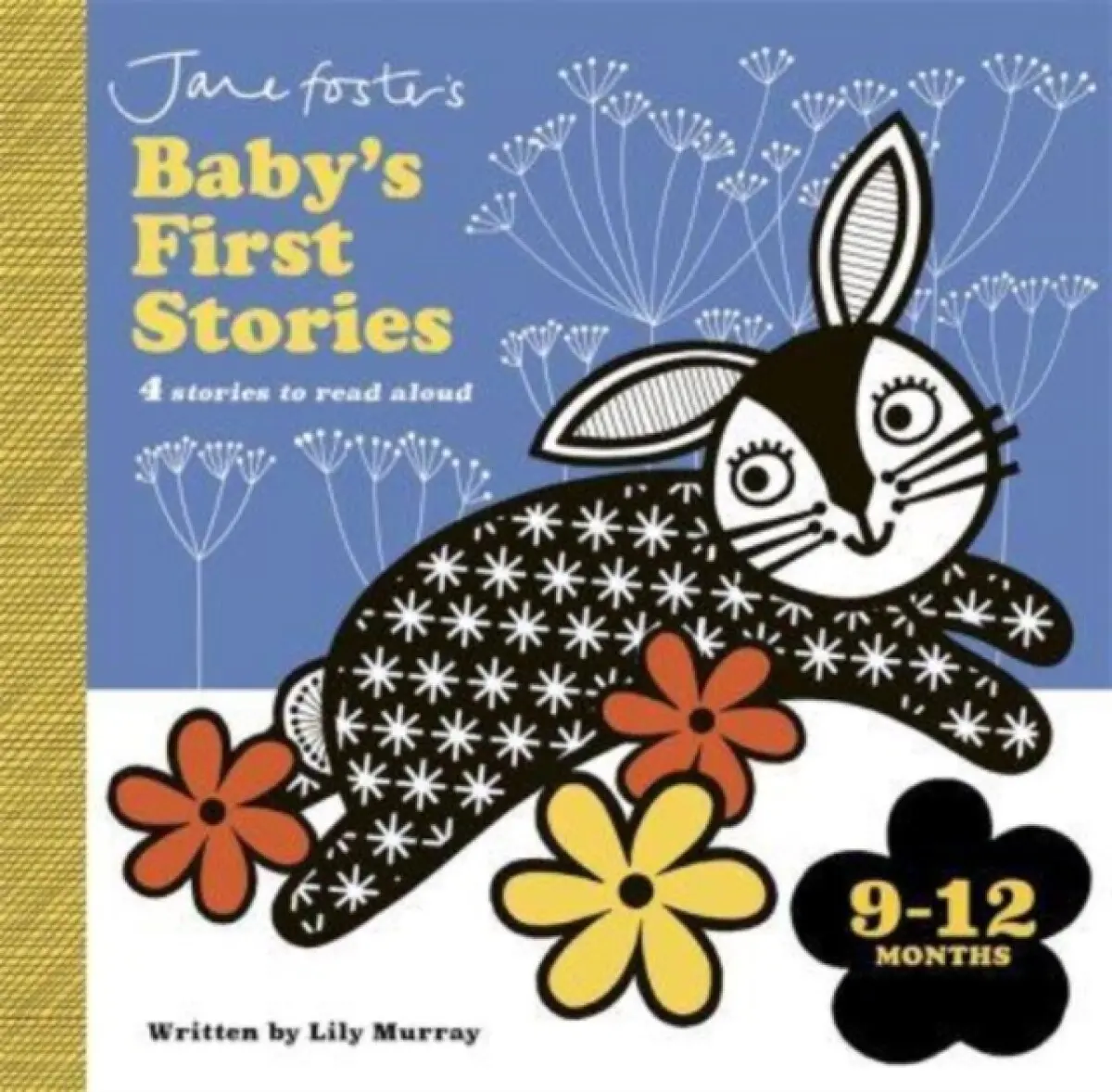 Jane Foster's Baby's First Stories: 9–12 months - Lily Murray