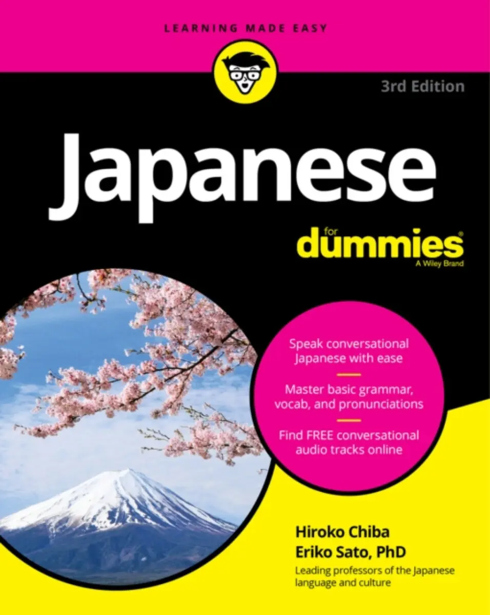 Japanese For Dummies, 3rd Edition - Sato Eriko, Hiroko M. Chiba